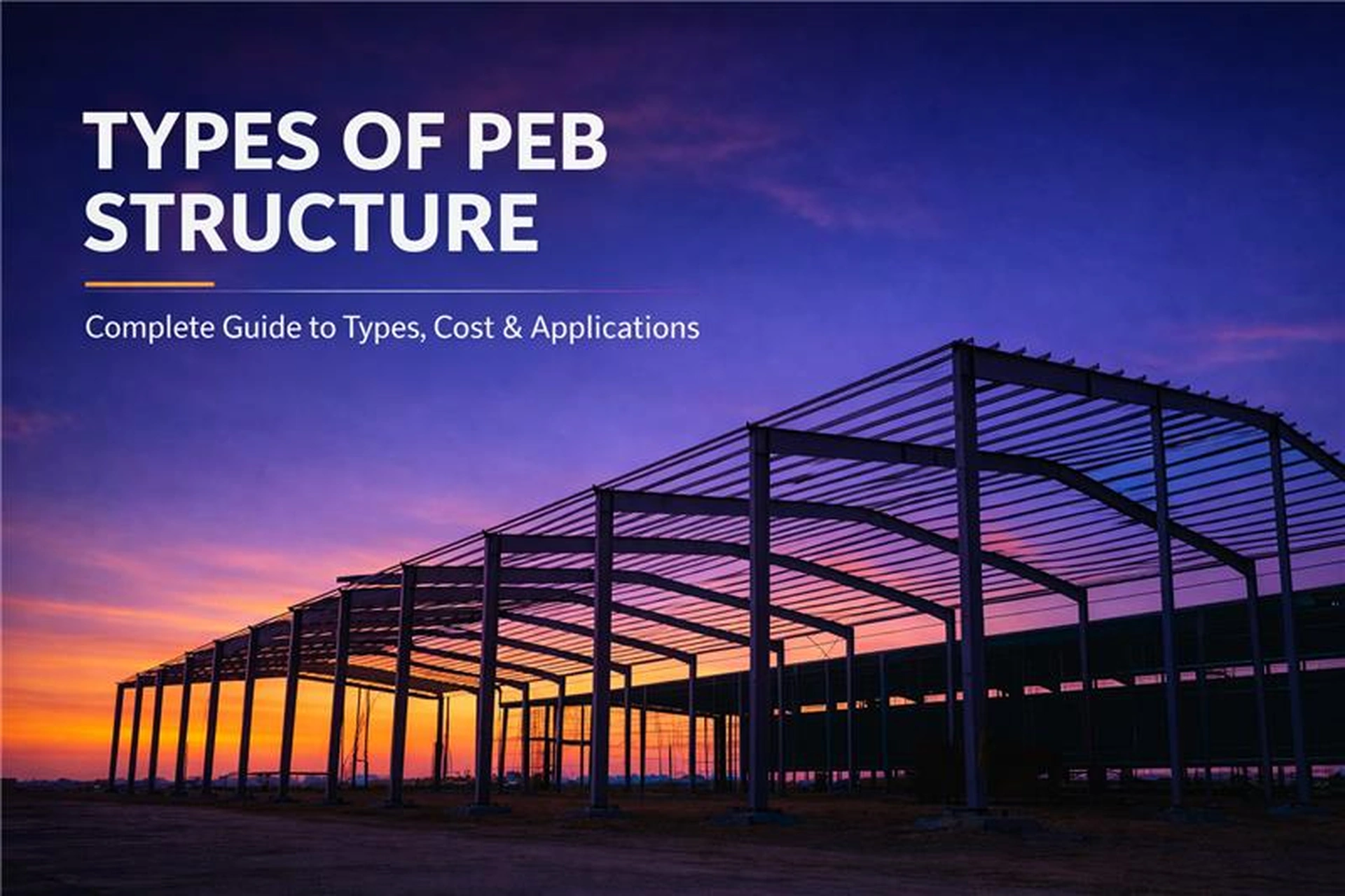 types-of-peb-structure-complete-2026-guide